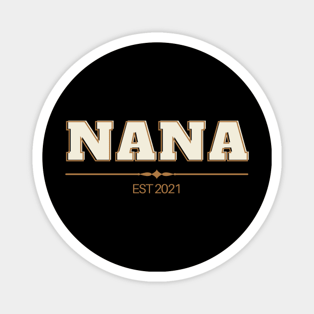 Nana Est 2021 Magnet by twentysevendstudio